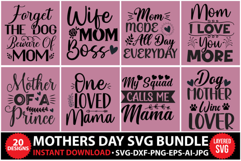 Mother's day SVG Bundle,Mom Svg Bundle, Hand Lettered Svg, Mother's Day Svg Bundle, Svg Files for Cricut, Shirts, Digital Cut Files,Svg Cutting Files,Commercial Use,Mom Life Svg Bundle, Mom svg Bundle,