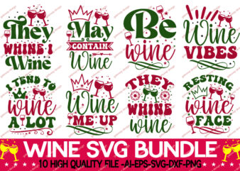 Wine Svg Bundle,Wine Quotes Svg Bundle, Wine Svg, Drinking Svg, Wine Quotes, Wine glass svg, Funny Quotes, Sassy, Wine Sayings, Png, Eps, Clipart, Cricut Wine Svg Bundle, Wine Svg, Alcohol t shirt design for sale