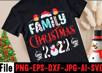 Family Christmas 2022 T-shirt Design,Halloween T-shirt Bundle,homeschool svg bundle,thanksgiving svg bundle, autumn svg bundle, svg designs, homeschool bundle, homeschool svg bundle, quarantine svg, quarantine bundle, homeschool mom svg, dxf, png