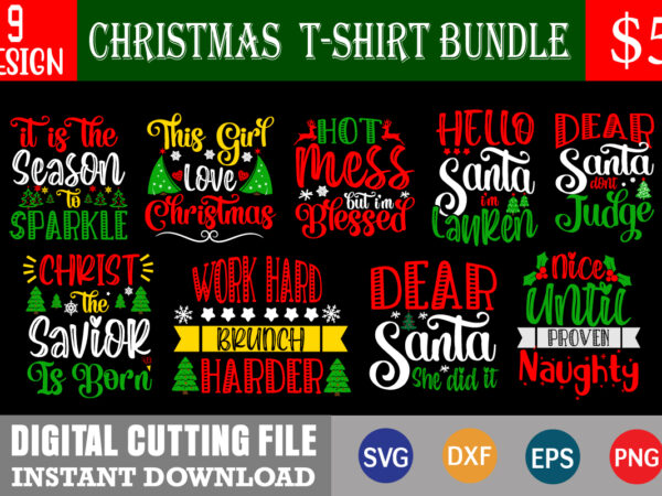 Christmas t-shirt bundle, svg, print template, christmas naughty svg, christmas svg, christmas t-shirt, christmas svg shirt print template, svg, merry christmas svg, christmas vector, christmas sublimation design, christmas cut file