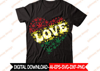 Love t-shirt design,Weed Design, 420, 60 Cannabis Tshirt Design Bundle, Blunt Svg, Btw Bring the Weed SVG Design, Btw Bring the Weed Tshirt Design, cannabis svg, Cannabis SVG Mega Bundle,