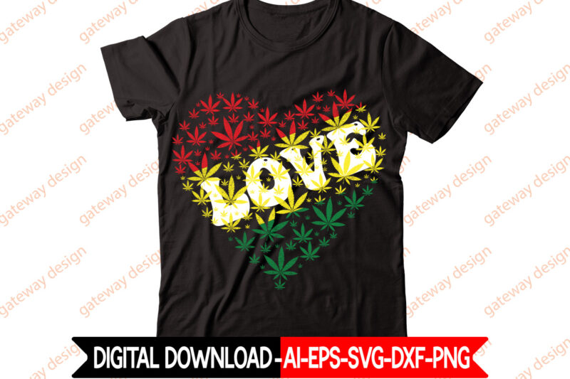 Love t-shirt design,Weed Design, 420, 60 Cannabis Tshirt Design Bundle, Blunt Svg, Btw Bring the Weed SVG Design, Btw Bring the Weed Tshirt Design, cannabis svg, Cannabis SVG Mega Bundle,