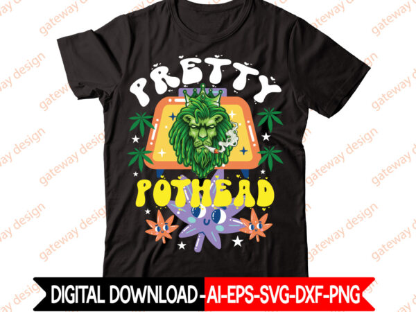 Pretty pothead t-shirt design,weed design, 420, 60 cannabis tshirt design bundle, blunt svg, btw bring the weed svg design, btw bring the weed tshirt design, cannabis svg, cannabis svg mega Pretty pothead t-shirt design,weed design, 420, 60 cannabis tshirt design bundle, blunt svg, btw bring the weed svg design, btw bring the weed tshirt design, cannabis svg, cannabis svg mega