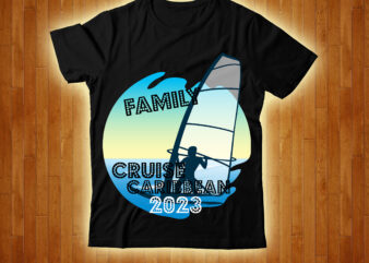 Family Cruish Caribbean 2023 T-shirt Design, Designs bundle, summer designs for dark material, summer, tropic, funny summer design svg eps, png files for cutting machines and print t shirt designs