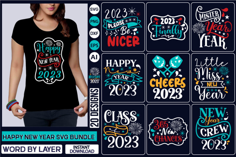 Happy New Year SVG Bundle NEW YEARS Svg Bundle, Happy New Years 2023 SVG, Print on Demand, New Year Png, Shirt, Svg Files For Circut, Sublimation Designs Downloads,New Year 2023