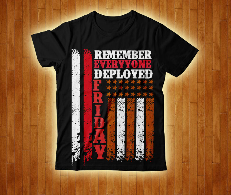 Remember Everyyone Deployed Friday T-shirt Design,4th July Freedom T-shirt Design,4th of, july 4th of, july craft, 4th of july, cricut 4th, of july, Consent Is Sexy T-shrt Design ,Cannabis Saved