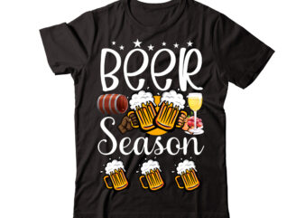 Beer Season vector t-shirt design,Wine Svg Bundle, Wine Quotes Svg, Alcohol Svg Bundle, Drink Svg, Wine Quotes, Funny Quotes, Sassy Sarcastic Wine Svg Png Dxf Eps Clipart 40 Christmas Wine