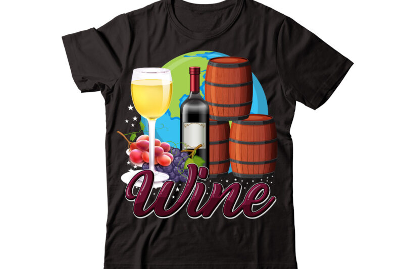 Wine vector t-shirt design,Wine Svg Bundle, Wine Quotes Svg, Alcohol Svg Bundle, Drink Svg, Wine Quotes, Funny Quotes, Sassy Sarcastic Wine Svg Png Dxf Eps Clipart 40 Christmas Wine Bundle,