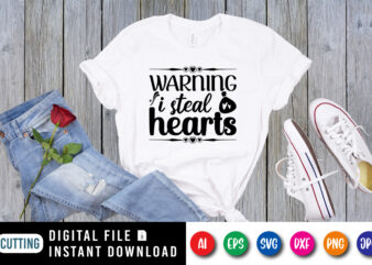 Warning I steal hearts t shirt design for sale