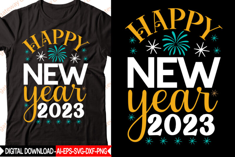 Happy New Year Svg Bundle,New Year 2023 SVG Bundle, New Year Quotes svg, Happy New Year svg, 2023 svg, New Year Shirt svg, Funny Quotes svg, SVG Files for Cricut