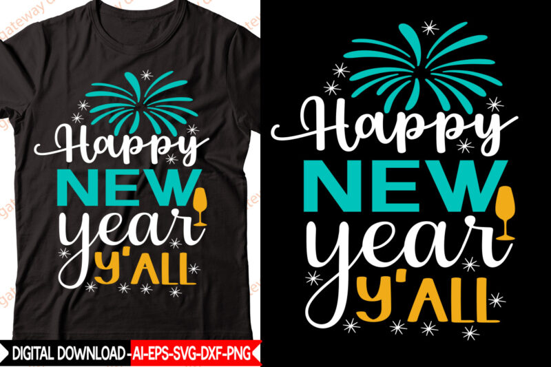Happy New Year Svg Bundle,New Year 2023 SVG Bundle, New Year Quotes svg, Happy New Year svg, 2023 svg, New Year Shirt svg, Funny Quotes svg, SVG Files for Cricut