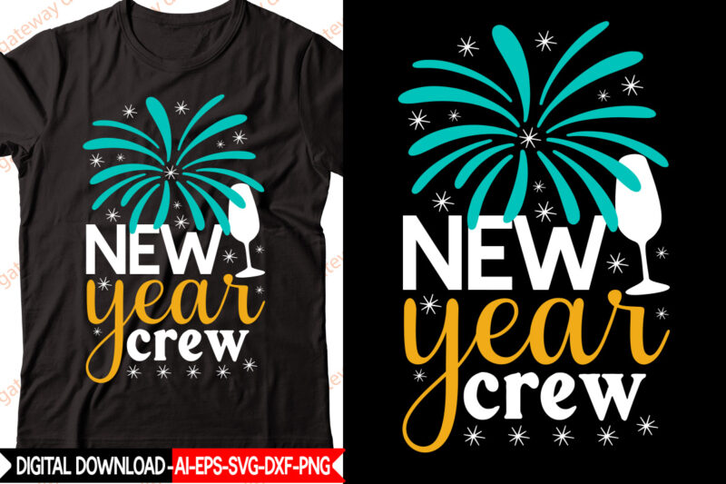 New Year Crew vector t-shirt design,New Year 2023 SVG Bundle, New Year Quotes svg, Happy New Year svg, 2023 svg, New Year Shirt svg, Funny Quotes svg, SVG Files for