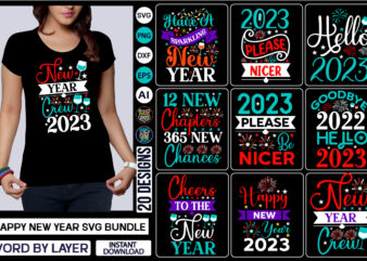 Happy New Year Svg Bundle Happy New Year SVG Bundle, Hello 2023 Svg, New Year Decoration, New Year Sign New Year Quote Svg,New Year SVG, New Year Shirt Design, SVG