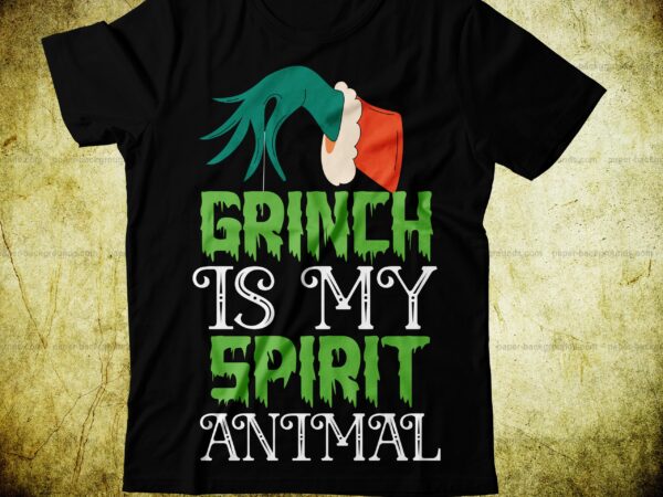 Grinch is my spirit animal t-shirt design, svg cute file,grinch,cricut design space,t-shirt,grinch shirt design,the grinch,t-shirt design course,grinch designs,tie dye shirt,grinch diy,design space,design space tutorials,vexels scalable t-shirt design psds,dye shirt,tie dye