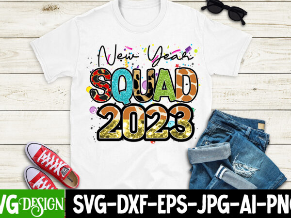New year squad 2023 sublimation design , new year squad 2023 png , new year sublimation design bundle,happy new year sublimation design,new year sublimation bundle,new year bundle, 2023 png, happy