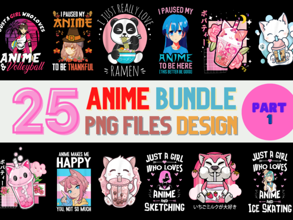 25 anime png t-shirt designs bundle for commercial use part 1, anime t-shirt, anime png file, anime digital file, anime gift, anime download, anime design