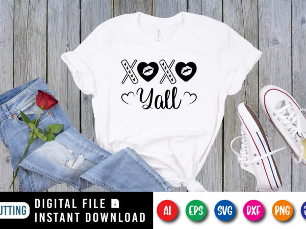 Xoxo yall valentine’s day shirt print template graphic t shirt