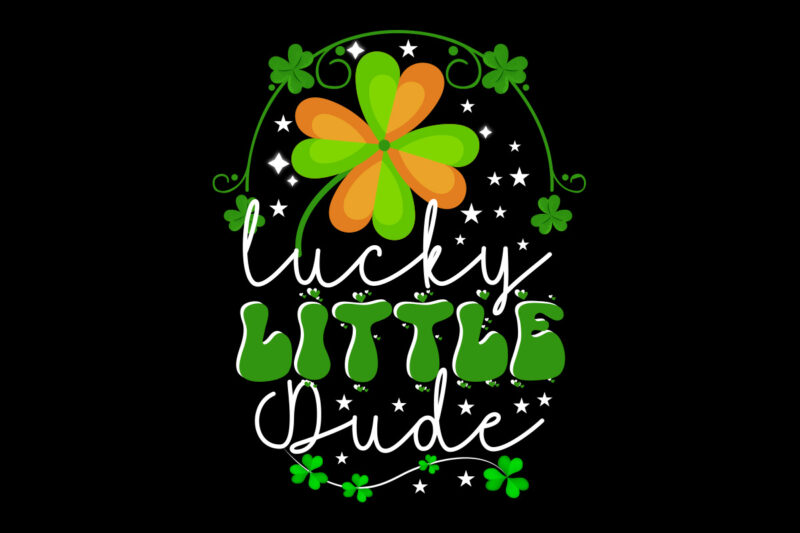 Lucky Little Dude vector t- shirt design,St. Patrick's Day Design Bundle ,St. Patrick's Day Design PNG,St. Patrick's Day SVG, MPA02 St. Patrick's Day Design Bundle ,St. Patrick's Day Design PNG,St.