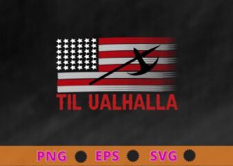 American Viking Axe Flag – Til Valhalla – Norse Mythology T-Shirt design svg, Norse Mythology, Valkyrie, Valhalla, Viking, Raven Nordic