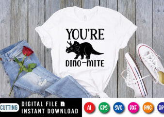 You’re Dino-mite Valentine shirt print template