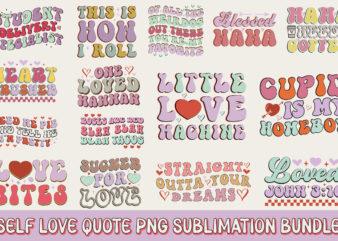 Self Love Quote PNG Sublimation Bundle