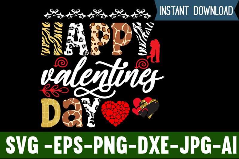 Happy Valentines Day T-shirt design,Valentines Day SVG files for Cricut - Valentine Svg Bundle - DXF PNG Instant Digital Download - Conversation Hearts svg,Valentine's Svg Bundle,Valentine's Day Svg,Be My Valentine