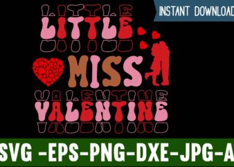 Little Miss Valentine T-shirt Design,Valentines Day SVG files for Cricut – Valentine Svg Bundle – DXF PNG Instant Digital Download – Conversation Hearts svg,Valentine’s Svg Bundle,Valentine’s Day Svg,Be My Valentine