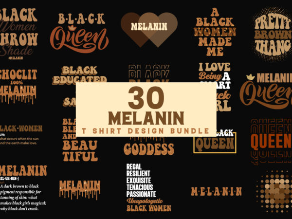 Melanin t shirt design bundle, african american melanin t shirt design bundle, black history melanin t shirt design bundle, african melanin t shirt design bundle