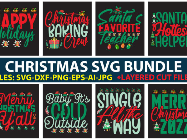 Christmas svg bundle t shirt vector file