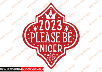 2023 Please Be Nicer vector t-shirt design