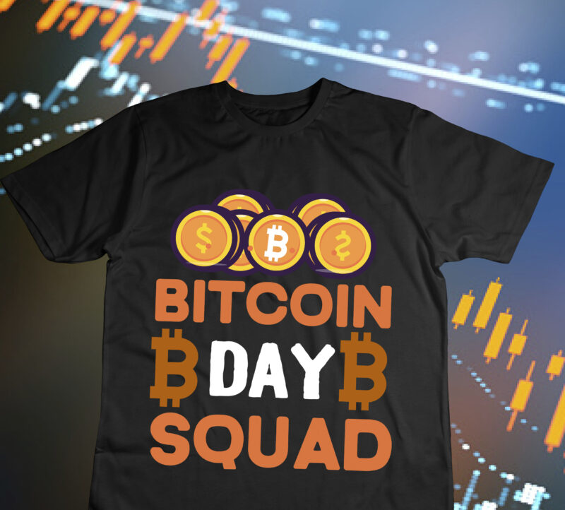 Bitcoin Day Squad T-Shirt Design , Bitcoin Day Squad Bundle , crypto millionaire loading bitcoin funny editable vector t-shirt design in ai eps dxf png and btc cryptocurrency svg files for cricut, billionaire design billionaire, billionaire t shirt design, Bitcoin 10 T-Shirt Design, bitcoin t shirt design, bitcoin t shirt design bundle, Buy Bitcoin T-Shirt Design, Buy Bitcoin T-Shirt Design Bundle, creative, Dollar money millionaire bitcoin t shirt design, Dollar money millionaire bitcoin t shirt design for 2 design, dollar t shirt design, Hustle t shirt design, Magic Internet Money T-Shirt Design, millionaire t shirt design, money t shirt design, Rana, Rana Creative, t shirt crazzy rich t shirt design crypto crypto t-shirt cryptocurrency d2putri design designs dollar dollar design dollar, t shirt design bitcoin bitcoin billionaire bitcoin crypto bitcoin crypto, t shirt design bitcoin design bitcoin millionaire bitcoin t shirt bitcoin, t shirt design business business design business, t shirt design crazzy crazzy rich crazzy rich design crazzy rich, t shirt design graphic hustle hustle, t shirt design inspirational inspirational, t shirt design letter lettering millionaire millionaire design millionare, t shirt design money money design money, t shirt design motivational motivational, t shirt design quote quotes quotes, t shirt design rich rich design rich, t shirt design shirt t shirt design t shirt designs, t shirt dollar, t shirt Hustle, t shirt time is money, t-shirt design typography, t-shirt design vector, t-shirt money, t-shirt text time is money time is money design time is money, typography design typography, You Can t Stop Bitcoin T-Shirt Design