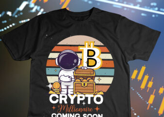 Crypto Millionaire Coming Soon T-Shirt Design , Bitcoin Day Squad T-Shirt Design , Bitcoin Day Squad Bundle , crypto millionaire loading bitcoin funny editable vector t-shirt design in ai eps dxf png and btc cryptocurrency svg files for cricut, billionaire design billionaire, billionaire t shirt design, Bitcoin 10 T-Shirt Design, bitcoin t shirt design, bitcoin t shirt design bundle, Buy Bitcoin T-Shirt Design, Buy Bitcoin T-Shirt Design Bundle, creative, Dollar money millionaire bitcoin t shirt design, Dollar money millionaire bitcoin t shirt design for 2 design, dollar t shirt design, Hustle t shirt design, Magic Internet Money T-Shirt Design,Buy Bitcoin T-Shirt Design , Buy Bitcoin T-Shirt Design Bundle , Bitcoin T-Shirt Design Bundle , Bitcoin 10 T-Shirt Design , You can t stop bitcoin t-shirt design , dollar money millionaire bitcoin t shirt design, money t shirt design, dollar t shirt design, bitcoin t shirt design,billionaire t shirt design,millionaire t shirt design,hustle t shirt design, ,dollar money millionaire bitcoin t shirt design for 2 design , money t shirt design, dollar t shirt design, bitcoin t shirt design,billionaire t shirt design,millionaire t shirt design,hustle t shirt design,,billionaire design billionaire ,t shirt design bitcoin bitcoin billionaire bitcoin crypto bitcoin crypto, t shirt design bitcoin design bitcoin millionaire bitcoin t shirt bitcoin ,t shirt design business business design business ,t shirt design crazzy crazzy rich crazzy rich design crazzy rich ,t shirt crazzy rich t shirt design crypto crypto t-shirt cryptocurrency d2putri design designs dollar dollar design dollar, t shirt dollar, t shirt design graphic hustle hustle ,t shirt hustle, t shirt design inspirational inspirational, t shirt design letter lettering millionaire millionaire design millionare ,t shirt design money money design money ,t shirt money, t shirt design motivational motivational, t shirt design quote quotes quotes, t shirt design rich rich design rich ,t shirt design shirt t shirt design t shirt designs, t-shirt text time is money time is money design time is money, t shirt time is money, t shirt design typography, typography design typography,t shirt design vector,Magic Internet Money T-Shirt Design , Dollar money millionaire bitcoin t shirt design, money t shirt design, dollar t shirt design, bitcoin t shirt design,billionaire t shirt design,millionaire t shirt design,hustle t shirt design, ,Dollar money millionaire bitcoin t shirt design for 2 design , money t shirt design, dollar t shirt design, bitcoin t shirt design,billionaire t shirt design,millionaire t shirt design,hustle t shirt design,,billionaire design billionaire ,t shirt design bitcoin bitcoin billionaire bitcoin crypto bitcoin crypto, t shirt design bitcoin design bitcoin millionaire bitcoin t shirt bitcoin ,t shirt design business business design business ,t shirt design crazzy crazzy rich crazzy rich design crazzy rich ,t shirt crazzy rich t shirt design crypto crypto t-shirt cryptocurrency d2putri design designs dollar dollar design dollar, t shirt dollar, t shirt design graphic hustle hustle ,t shirt hustle, t shirt design inspirational inspirational, t shirt design letter lettering millionaire millionaire design millionare ,t shirt design money money design money ,t shirt money, t shirt design motivational motivational, t shirt design quote quotes quotes, t shirt design rich rich design rich ,t shirt design shirt t shirt design t shirt designs, t-shirt text time is money time is money design time is money, t shirt time is money, t shirt design typography, typography design typography,t shirt design vector, millionaire t shirt design, money t shirt design, Rana, Rana Creative, t shirt crazzy rich t shirt design crypto crypto t-shirt cryptocurrency d2putri design designs dollar dollar design dollar, t shirt design bitcoin bitcoin billionaire bitcoin crypto bitcoin crypto, t shirt design bitcoin design bitcoin millionaire bitcoin t shirt bitcoin, t shirt design business business design business, t shirt design crazzy crazzy rich crazzy rich design crazzy rich, t shirt design graphic hustle hustle, t shirt design inspirational inspirational, t shirt design letter lettering millionaire millionaire design millionare, t shirt design money money design money, t shirt design motivational motivational, t shirt design quote quotes quotes, t shirt design rich rich design rich, t shirt design shirt t shirt design t shirt designs, t shirt dollar, t shirt Hustle, t shirt time is money, t-shirt design typography, t-shirt design vector, t-shirt money, t-shirt text time is money time is money design time is money, typography design typography, You Can t Stop Bitcoin T-Shirt Design