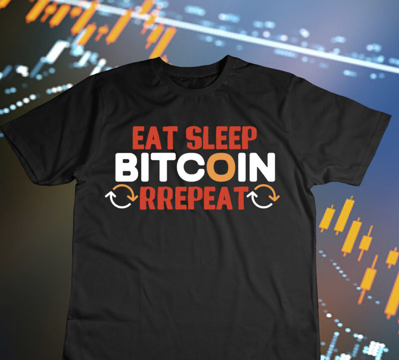 Eat Sleep Bitcoin Repeat T-Shirt Design , Eat Sleep Bitcoin Repeat Sublimation Design, Bitcoin Day Squad T-Shirt Design , Bitcoin Day Squad Bundle , crypto millionaire loading bitcoin funny editable vector t-shirt design in ai eps dxf png and btc cryptocurrency svg files for cricut, billionaire design billionaire, billionaire t shirt design, Bitcoin 10 T-Shirt Design, bitcoin t shirt design, bitcoin t shirt design bundle, Buy Bitcoin T-Shirt Design, Buy Bitcoin T-Shirt Design Bundle, creative, Dollar money millionaire bitcoin t shirt design, Dollar money millionaire bitcoin t shirt design for 2 design, dollar t shirt design, Hustle t shirt design, Magic Internet Money T-Shirt Design,Buy Bitcoin T-Shirt Design , Buy Bitcoin T-Shirt Design Bundle , Bitcoin T-Shirt Design Bundle , Bitcoin 10 T-Shirt Design , You can t stop bitcoin t-shirt design , dollar money millionaire bitcoin t shirt design, money t shirt design, dollar t shirt design, bitcoin t shirt design,billionaire t shirt design,millionaire t shirt design,hustle t shirt design, ,dollar money millionaire bitcoin t shirt design for 2 design , money t shirt design, dollar t shirt design, bitcoin t shirt design,billionaire t shirt design,millionaire t shirt design,hustle t shirt design,,billionaire design billionaire ,t shirt design bitcoin bitcoin billionaire bitcoin crypto bitcoin crypto, t shirt design bitcoin design bitcoin millionaire bitcoin t shirt bitcoin ,t shirt design business business design business ,t shirt design crazzy crazzy rich crazzy rich design crazzy rich ,t shirt crazzy rich t shirt design crypto crypto t-shirt cryptocurrency d2putri design designs dollar dollar design dollar, t shirt dollar, t shirt design graphic hustle hustle ,t shirt hustle, t shirt design inspirational inspirational, t shirt design letter lettering millionaire millionaire design millionare ,t shirt design money money design money ,t shirt money, t shirt design motivational motivational, t shirt design quote quotes quotes, t shirt design rich rich design rich ,t shirt design shirt t shirt design t shirt designs, t-shirt text time is money time is money design time is money, t shirt time is money, t shirt design typography, typography design typography,t shirt design vector,Magic Internet Money T-Shirt Design , Dollar money millionaire bitcoin t shirt design, money t shirt design, dollar t shirt design, bitcoin t shirt design,billionaire t shirt design,millionaire t shirt design,hustle t shirt design, ,Dollar money millionaire bitcoin t shirt design for 2 design , money t shirt design, dollar t shirt design, bitcoin t shirt design,billionaire t shirt design,millionaire t shirt design,hustle t shirt design,,billionaire design billionaire ,t shirt design bitcoin bitcoin billionaire bitcoin crypto bitcoin crypto, t shirt design bitcoin design bitcoin millionaire bitcoin t shirt bitcoin ,t shirt design business business design business ,t shirt design crazzy crazzy rich crazzy rich design crazzy rich ,t shirt crazzy rich t shirt design crypto crypto t-shirt cryptocurrency d2putri design designs dollar dollar design dollar, t shirt dollar, t shirt design graphic hustle hustle ,t shirt hustle, t shirt design inspirational inspirational, t shirt design letter lettering millionaire millionaire design millionare ,t shirt design money money design money ,t shirt money, t shirt design motivational motivational, t shirt design quote quotes quotes, t shirt design rich rich design rich ,t shirt design shirt t shirt design t shirt designs, t-shirt text time is money time is money design time is money, t shirt time is money, t shirt design typography, typography design typography,t shirt design vector, millionaire t shirt design, money t shirt design, Rana, Rana Creative, t shirt crazzy rich t shirt design crypto crypto t-shirt cryptocurrency d2putri design designs dollar dollar design dollar, t shirt design bitcoin bitcoin billionaire bitcoin crypto bitcoin crypto, t shirt design bitcoin design bitcoin millionaire bitcoin t shirt bitcoin, t shirt design business business design business, t shirt design crazzy crazzy rich crazzy rich design crazzy rich, t shirt design graphic hustle hustle, t shirt design inspirational inspirational, t shirt design letter lettering millionaire millionaire design millionare, t shirt design money money design money, t shirt design motivational motivational, t shirt design quote quotes quotes, t shirt design rich rich design rich, t shirt design shirt t shirt design t shirt designs, t shirt dollar, t shirt Hustle, t shirt time is money, t-shirt design typography, t-shirt design vector, t-shirt money, t-shirt text time is money time is money design time is money, typography design typography, You Can t Stop Bitcoin T-Shirt Design