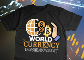 World Currency Development T-Shirt Design , World Currency Development SVG Cut File, Bitcoin Day Squad T-Shirt Design , Bitcoin Day Squad Bundle , crypto millionaire loading bitcoin funny editable vector