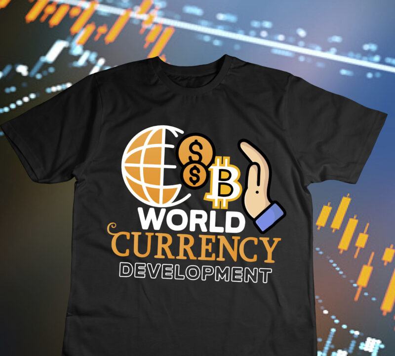 World Currency Development T-Shirt Design , World Currency Development SVG Cut File, Bitcoin Day Squad T-Shirt Design , Bitcoin Day Squad Bundle , crypto millionaire loading bitcoin funny editable vector