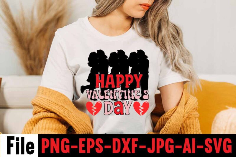 Happy Valentine's Day T-shirt Design,Valentines Day SVG files for Cricut - Valentine Svg Bundle - DXF PNG Instant Digital Download - Conversation Hearts svg,Valentine's Svg Bundle,Valentine's Day Svg,Be My Valentine