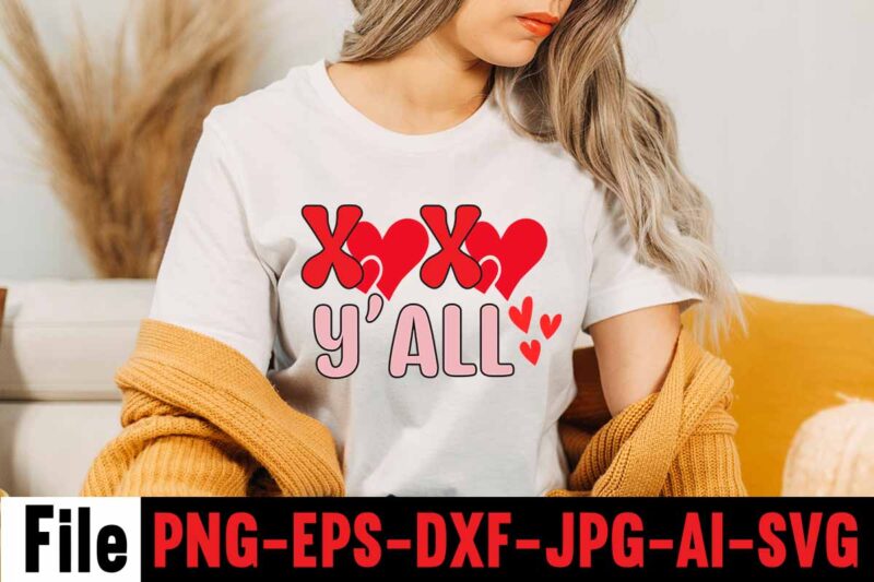 Xo Xo Y'all T-shirt Design,Valentines Day SVG files for Cricut - Valentine Svg Bundle - DXF PNG Instant Digital Download - Conversation Hearts svg,Valentine's Svg Bundle,Valentine's Day Svg,Be My Valentine