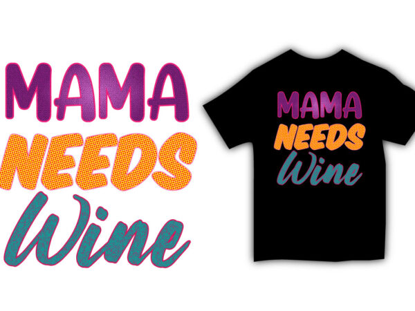 Mothers day t-shirt ideas,mother’s day t-shirt,mother’s day t-shirt design,mother t-shirt design, mother t-shirt uk,mother t-shirt ideas,svg,vector,typography,typography t-shirt,typography t-shirt design,vector design,vintage,t-shirt,t-shirt design,lettering,lettering quote,lettering t-shirt, mom t-shirt,mom t-shirt design,pod design,best t-shirt design,mother