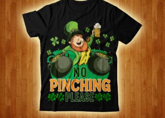 No Pinching Please T-shirt Design,happy st patrick’s day,Hasen st patrick’s day, st patrick’s, irish festival, when is st patrick’s day, saint patrick’s day, when is st patrick’s day 2021, when