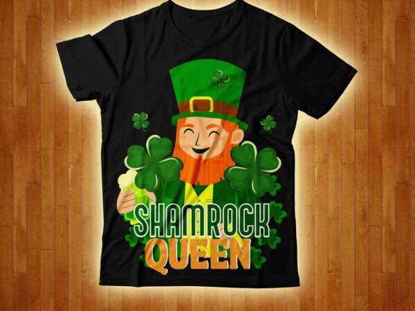 Shamrock queen t-shirt design,free design happy st patrick’s day,hasen st patrick’s day, st patrick’s, irish festival, when is st patrick’s day, saint patrick’s day, when is st patrick’s day 2021, Shamrock queen t-shirt design,free design happy st patrick’s day,hasen st patrick’s day, st patrick’s, irish festival, when is st patrick’s day, saint patrick’s day, when is st patrick’s day 2021,