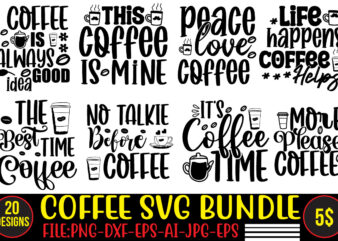 Coffee svg Bundle, coffee, coffee svg, coffee makers, coffee near me,rana coffee machine, coffee shop near me, coffee shop, best coffee maker, coffee pot, best coffee machine, coffee maker machine,