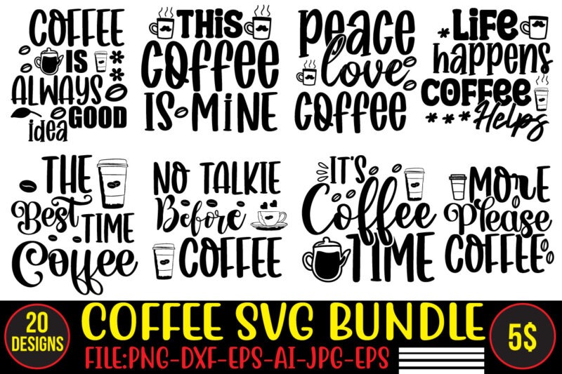 Coffee svg Bundle, coffee, coffee svg, coffee makers, coffee near me,rana coffee machine, coffee shop near me, coffee shop, best coffee maker, coffee pot, best coffee machine, coffee maker machine,