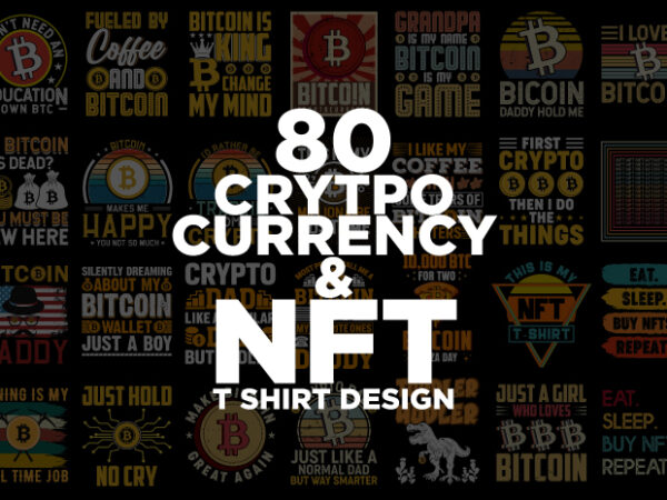 Cryptocurrency t shirt design, nft t shirt design, cryptocurrency typography t shirt design, bitcoin cryptocurrency t shirt design, bitcoin cryptocurrency vintage t shirt design, ethereum t shirt design, ethereum typography