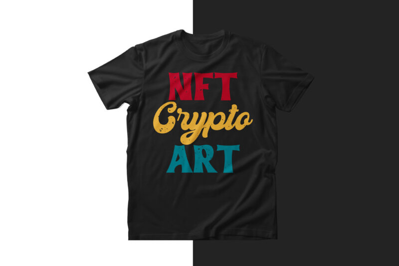 Cryptocurrency t shirt design, Nft t shirt design, Cryptocurrency typography t shirt design, bitcoin cryptocurrency t shirt design, bitcoin cryptocurrency vintage t shirt design, Ethereum t shirt design, ethereum typography