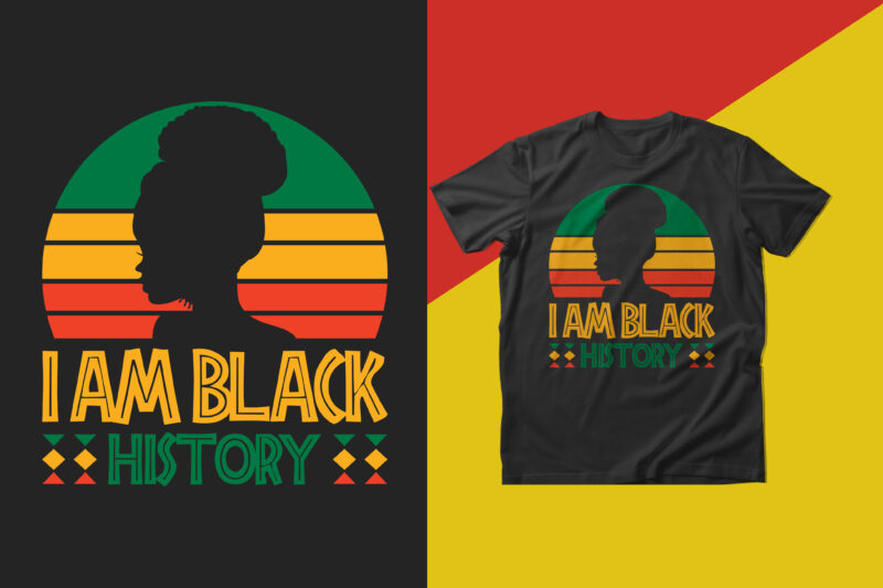 I am black history t shirt design, Black history month t shirt design
