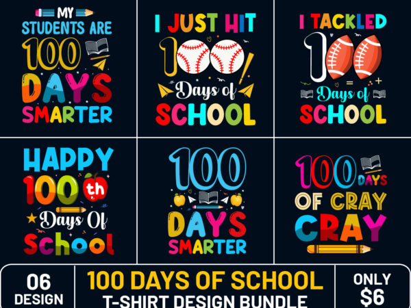 100 days of school t-shirt design,100 days of school t-shirt bundle 100 days of school t-shirt design,100 days of school t-shirt bundle