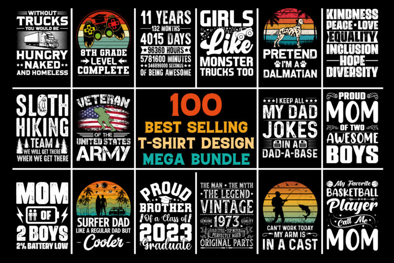 100 T-Shirt Design Mega Bundle,T-Shirt Design,T-Shirt Design Bundle,T-Shirt Design Bundle PNG SVG EPS,T-Shirt Design PNG SVG EPS,T-Shirt Design-Typography,T-Shirt Design Bundle-Typography,T-Shirt Design for POD,T-Shirt Design Bundle for POD,Best T-Shirt Design,Best T-Shirt