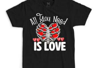 All You Need is Love T-Shirt Design , All You Need is Love SVG cut File, Valentine’s Day SVG Bundlevalentine’s svg bundle,valentines day svg files for cricut – valentine svg