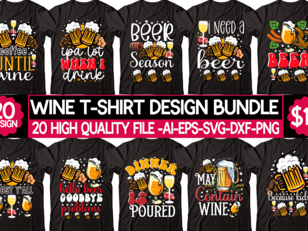 Wine t-shirt design bundle, t-shirt design,christmas t-shirt design bundle,christmas svg bundle, winter svg, funny christmas svg, winter quotes svg, winter sayings svg, holiday svg, christmas sayings quotes christmas bundle svg,