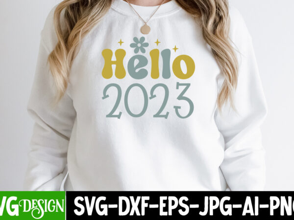 Hello 2023 t-shirt design,hello 2023 svg cut file , new year sublimation bundle , new year sublimation t-shirt bundle , hello new year sublimation t-shirt design . hello new year